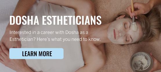 Dosha Careers, Estheticians, Portland Spa, Careers