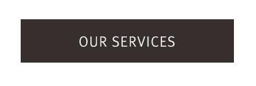 IMAGE OF A OUR SERVICES BUTTON