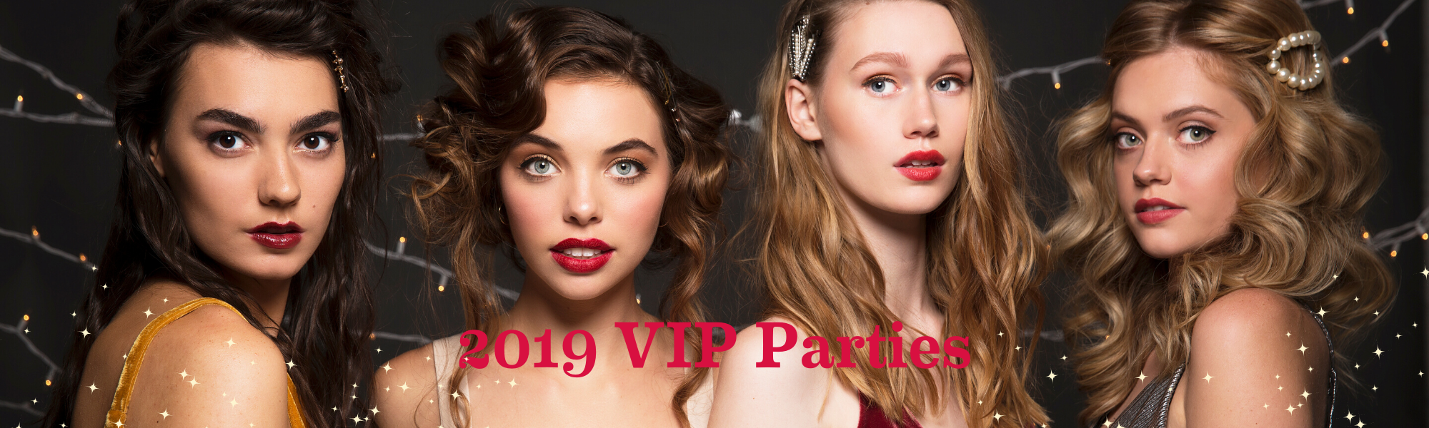 Please join us for our 2019 VIP Parties to get your 2020 VIP card plus exclusive deals and refreshments.