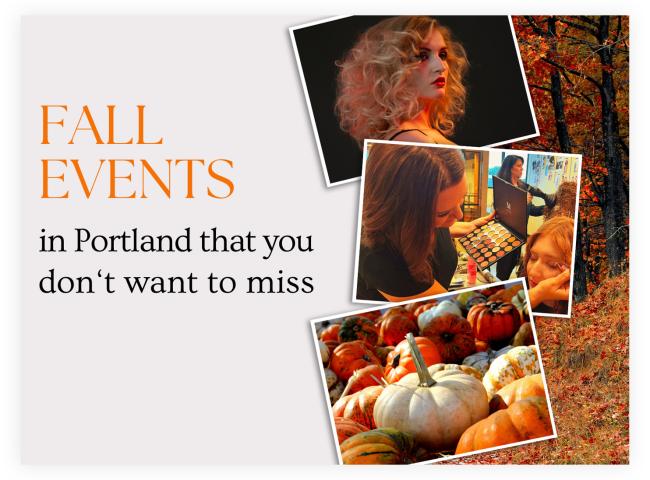 Image of fall events in portland including a haunted cabaret, open art studios and the pumpkin patch